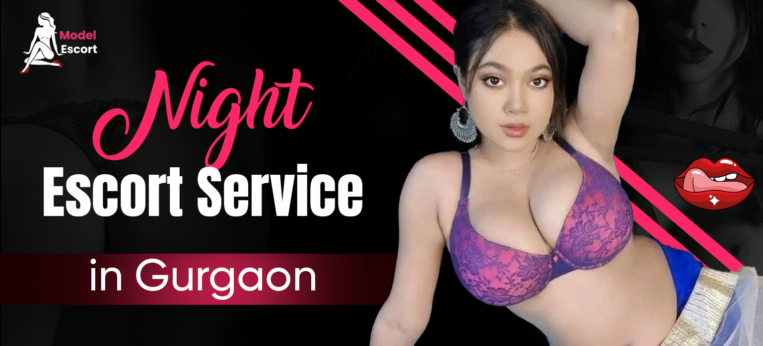 Night Escort Service in Gurgaon