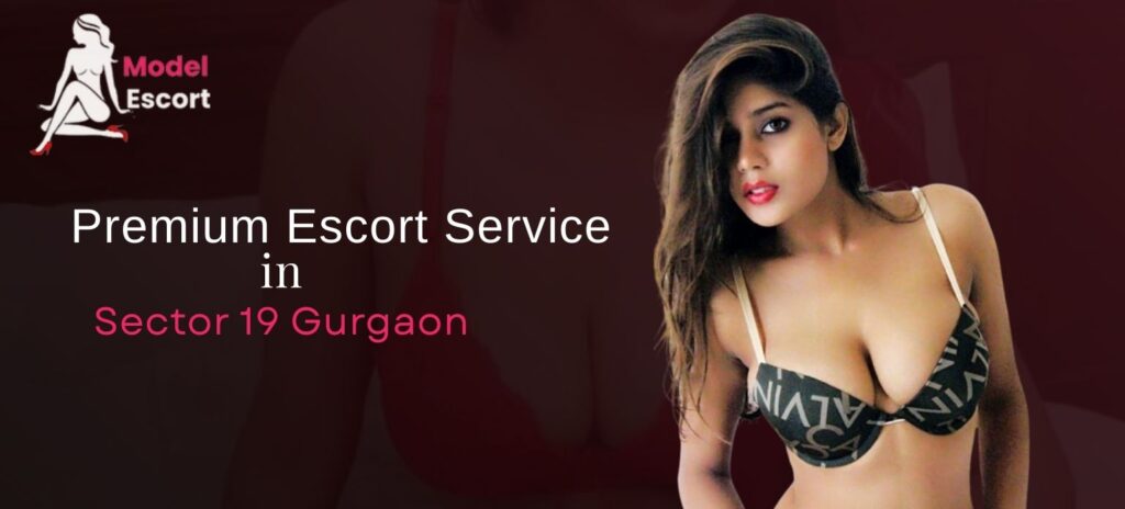 escort service in sector 19 gurgaon