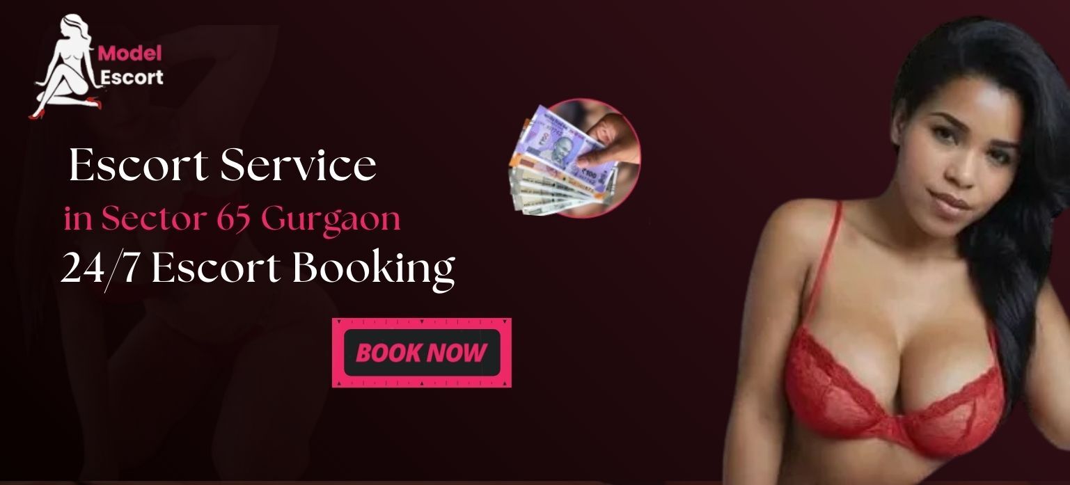 Escort service in Sector 65 Gurgaon