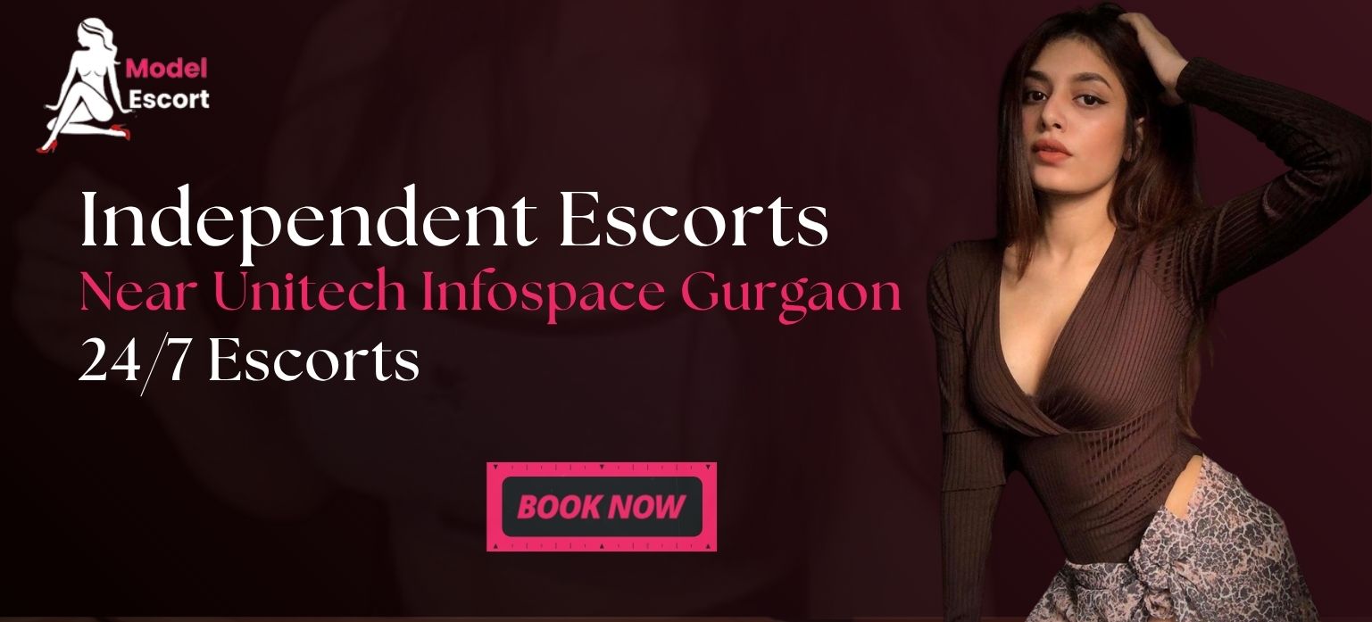 Trusted Escort Service Near Unitech Infospace Gurgaon