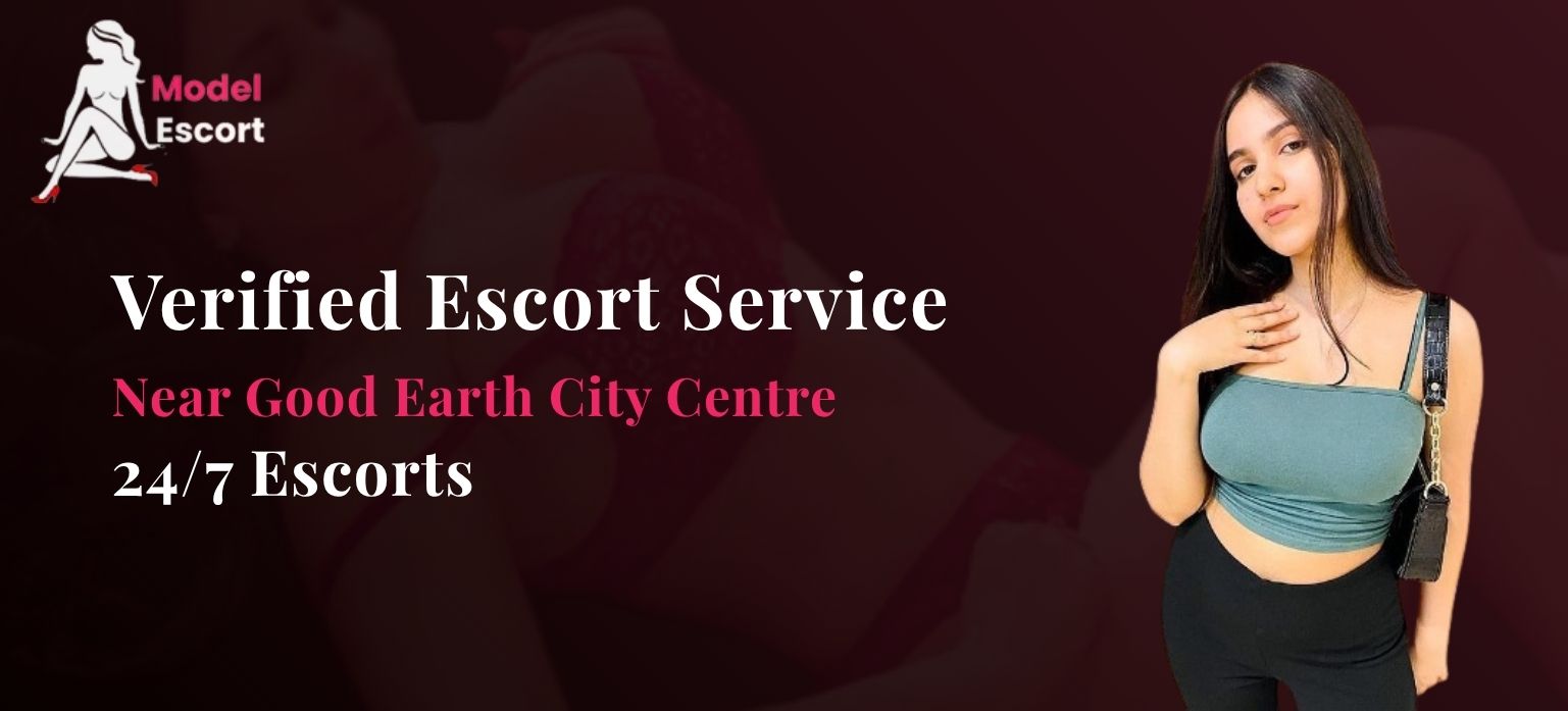 Verified Escort Service Near Good Earth City Centre Gurgaon